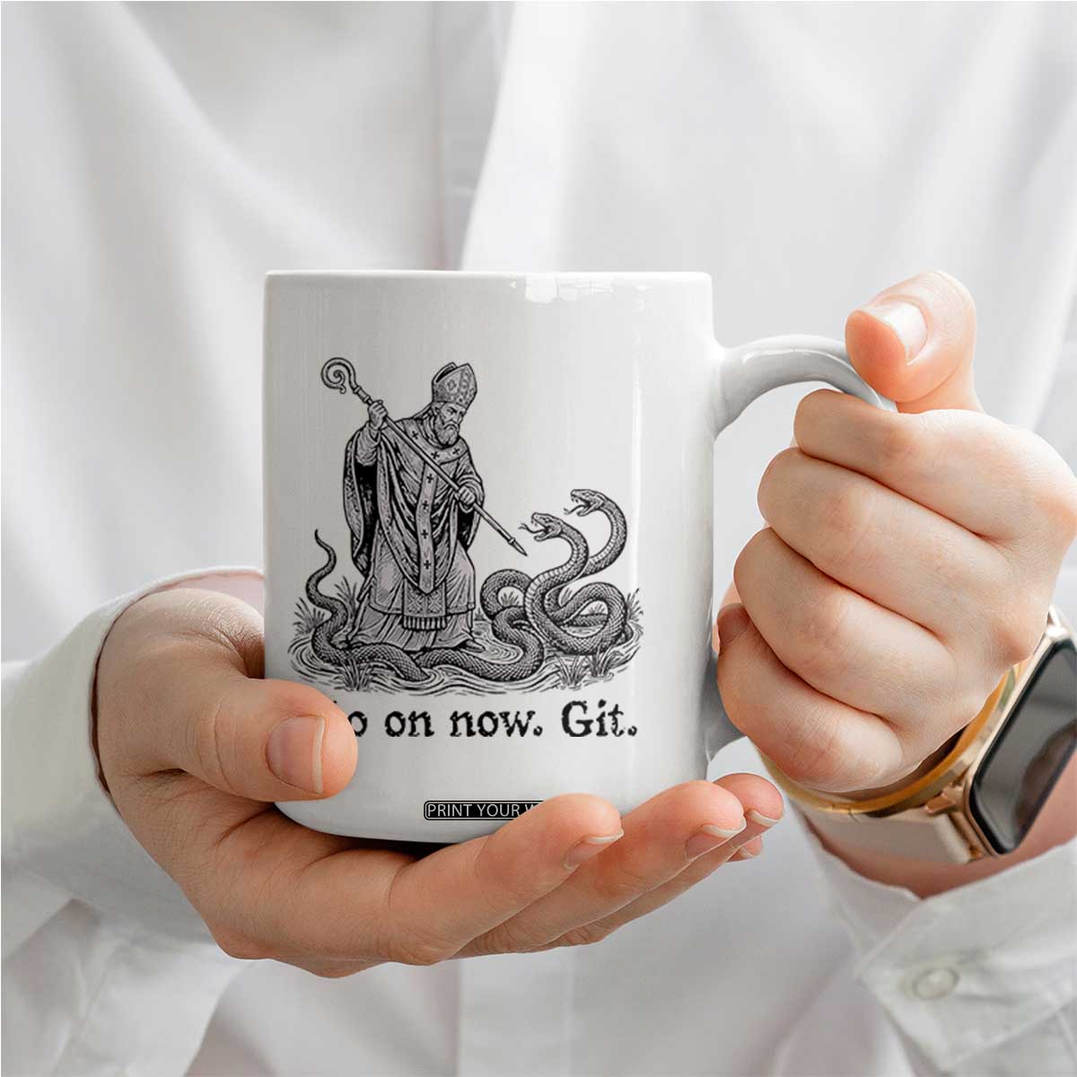 Go On Now Git Funny Saint Patrick Banishing Snakes Coffee Mug Irish History Humor St Patricks Day TS02 Print Your Wear