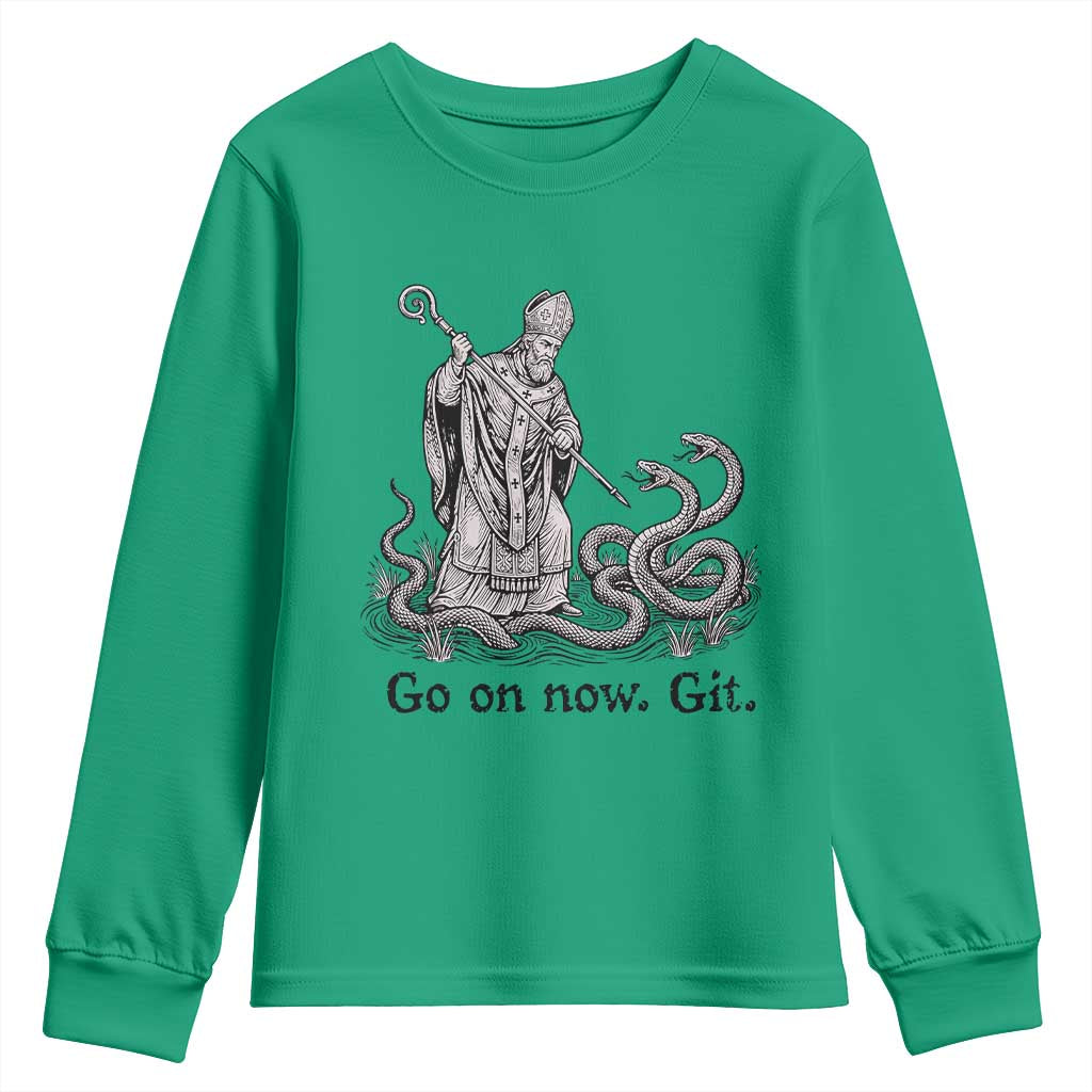 Go On Now Git Funny Saint Patrick Banishing Snakes Youth Sweatshirt Irish History Humor St Patricks Day TS02 Irish Green Print Your Wear