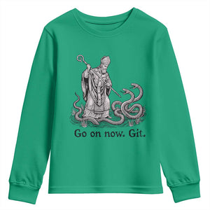 Go On Now Git Funny Saint Patrick Banishing Snakes Youth Sweatshirt Irish History Humor St Patricks Day TS02 Irish Green Print Your Wear