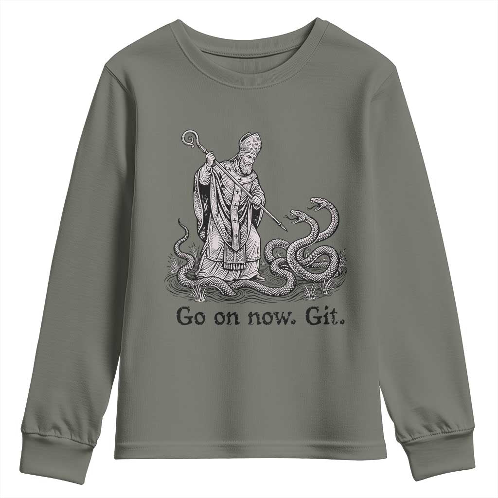 Go On Now Git Funny Saint Patrick Banishing Snakes Youth Sweatshirt Irish History Humor St Patricks Day TS02 Military Green Print Your Wear