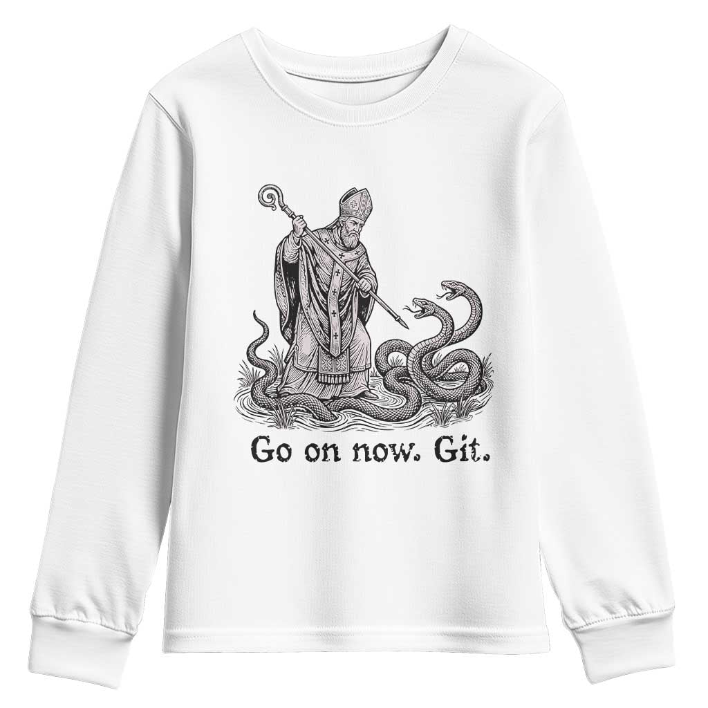 Go On Now Git Funny Saint Patrick Banishing Snakes Youth Sweatshirt Irish History Humor St Patricks Day TS02 White Print Your Wear