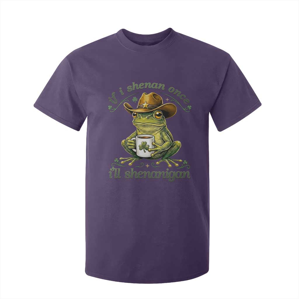 If I Shenan Once I Will Shenanigan Funny Frog Cowboy T Shirt For Kid St Patricks Day Shenanigans Humor TS02 Purple Print Your Wear