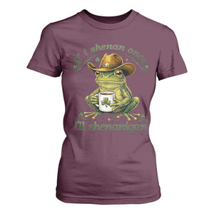 If I Shenan Once I Will Shenanigan Funny Frog Cowboy T Shirt For Women St Patricks Day Shenanigans Humor TS02 Maroon Print Your Wear