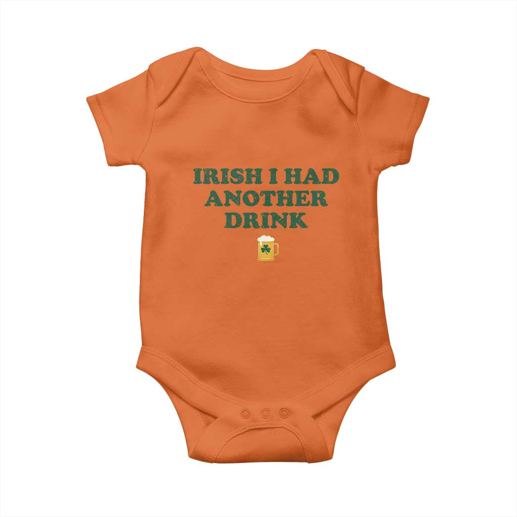 Irish I Had Another Drink Baby Onesie Funny St Patricks Day Beer Drinking Joke Pub Humor TS02 Orange Print Your Wear