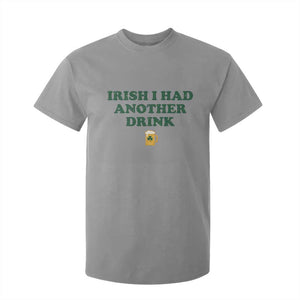 Irish I Had Another Drink T Shirt For Kid Funny St Patricks Day Beer Drinking Joke Pub Humor TS02 Sport Gray Print Your Wear