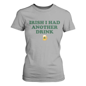 Irish I Had Another Drink T Shirt For Women Funny St Patricks Day Beer Drinking Joke Pub Humor TS02 Sport Gray Print Your Wear