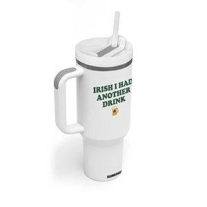 Irish I Had Another Drink Tumbler With Handle Funny St Patricks Day Beer Drinking Joke Pub Humor TS02 Print Your Wear