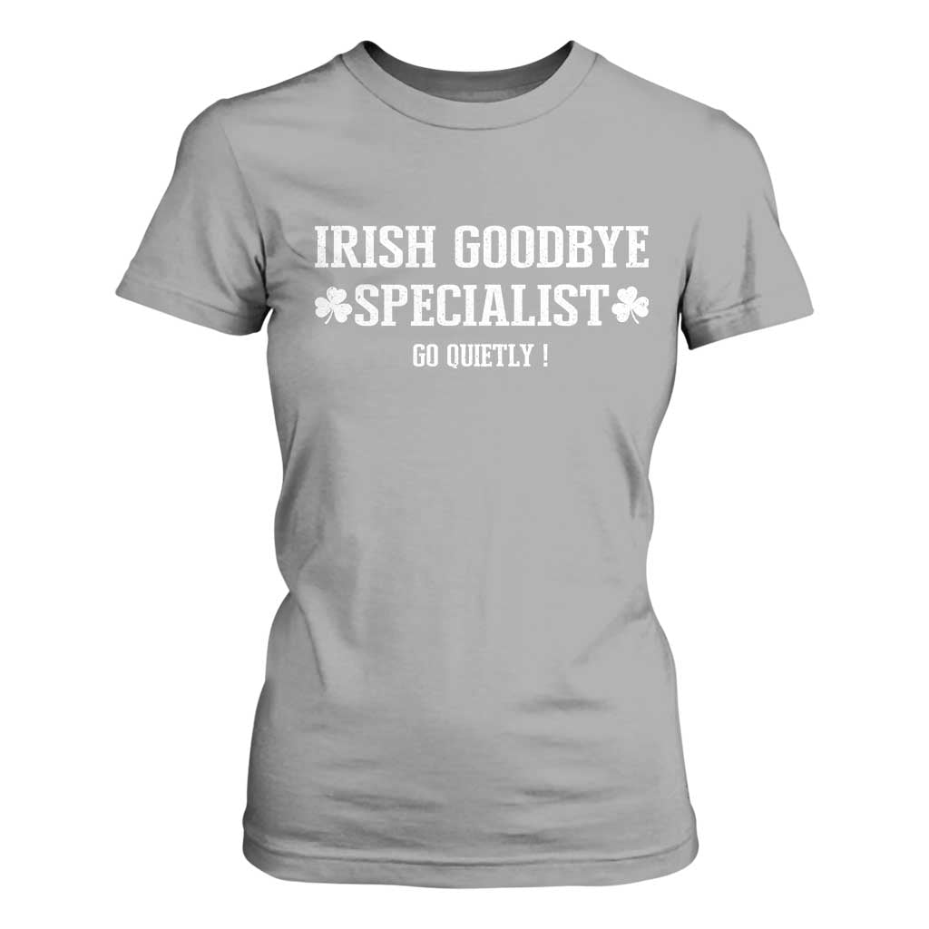 Funny Irish Goodbye Specialist Go Quietly T Shirt For Women St Patricks Day Introvert Humor TS02 Sport Gray Print Your Wear