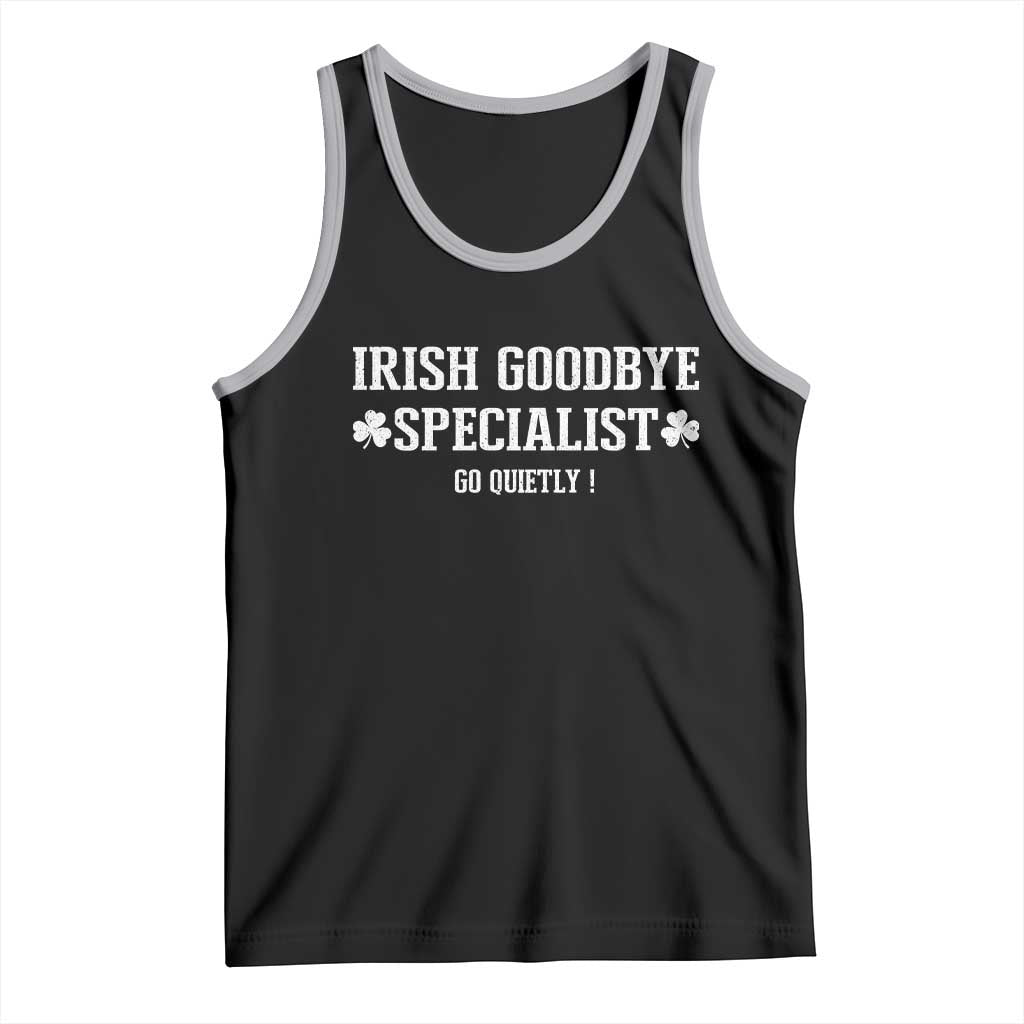 Funny Irish Goodbye Specialist Go Quietly Tank Top St Patricks Day Introvert Humor TS02 Black Athletic Heather Print Your Wear