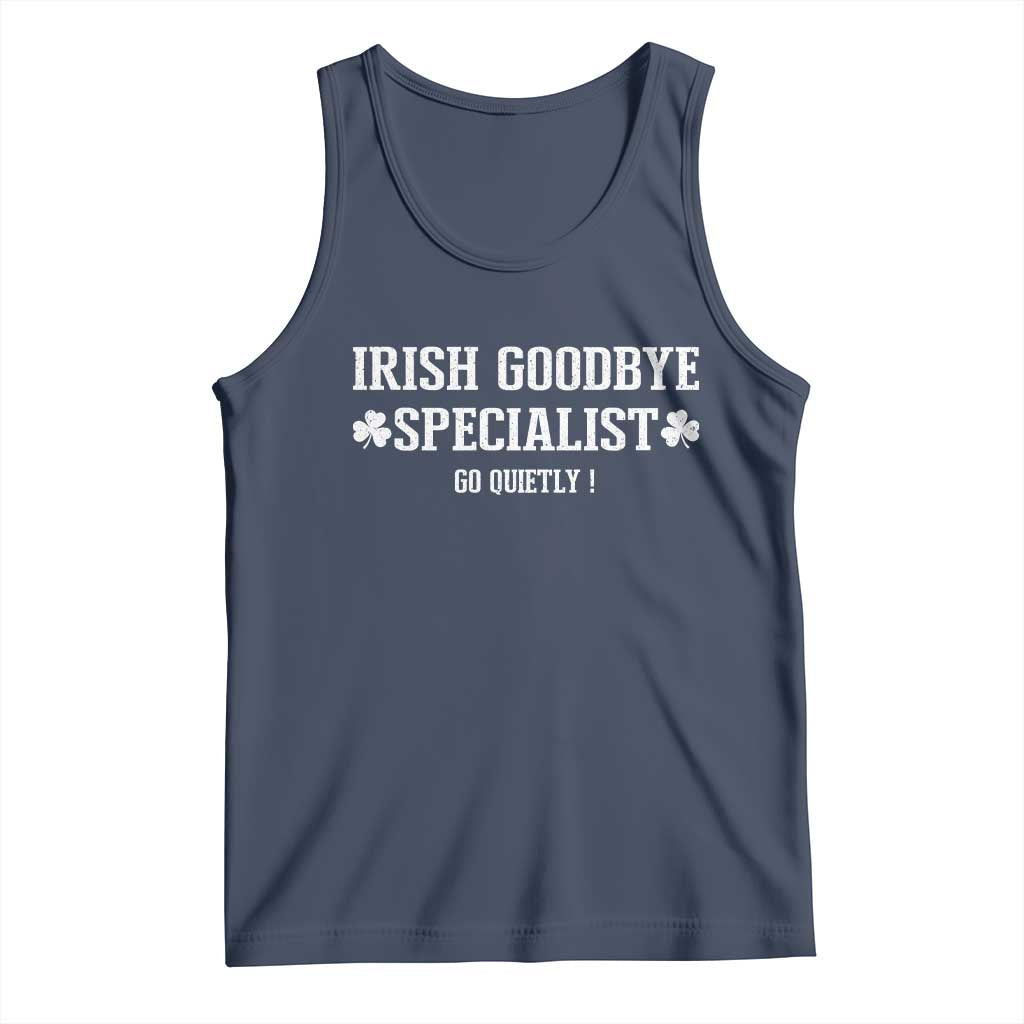 Funny Irish Goodbye Specialist Go Quietly Tank Top St Patricks Day Introvert Humor TS02 Navy Print Your Wear