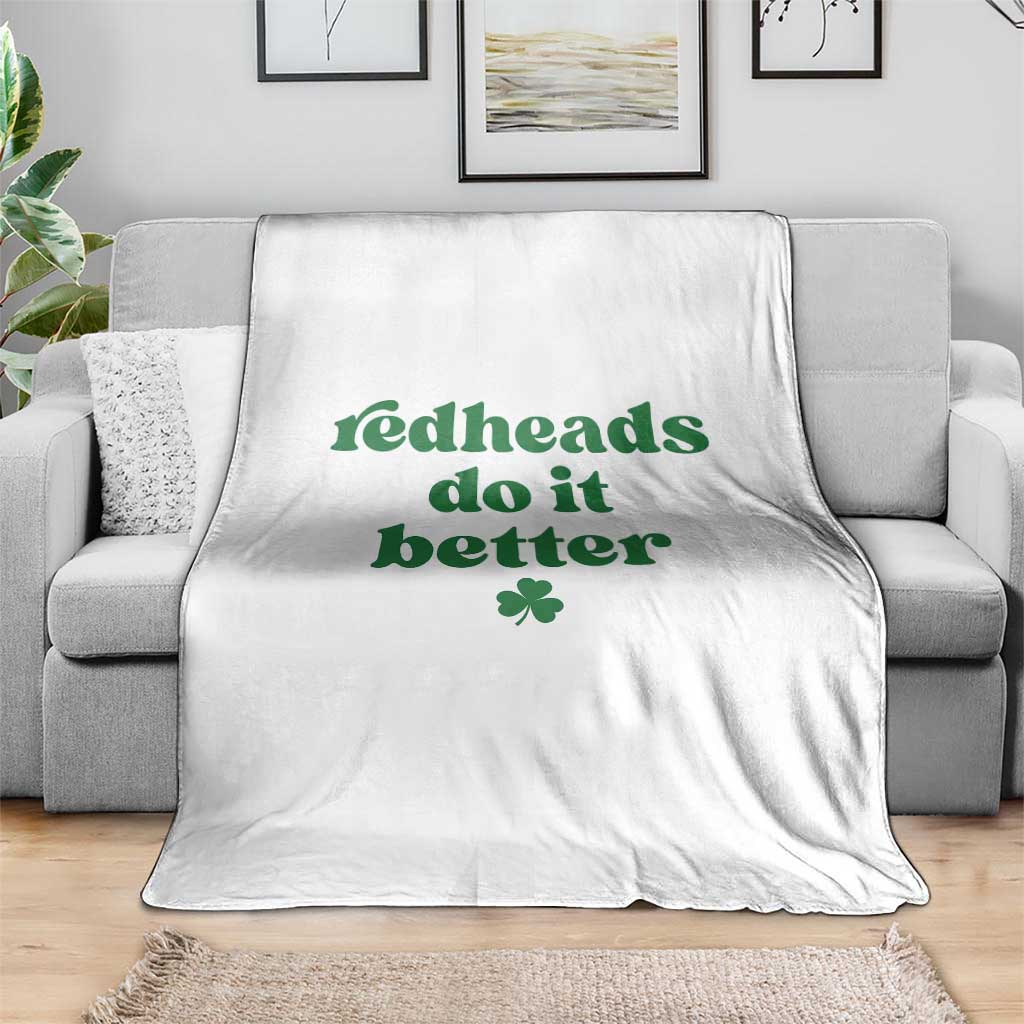 Redheads Do It Better Funny Irish Pride Throw Blanket St Patricks Day Ginger Humor TS02 Print Your Wear