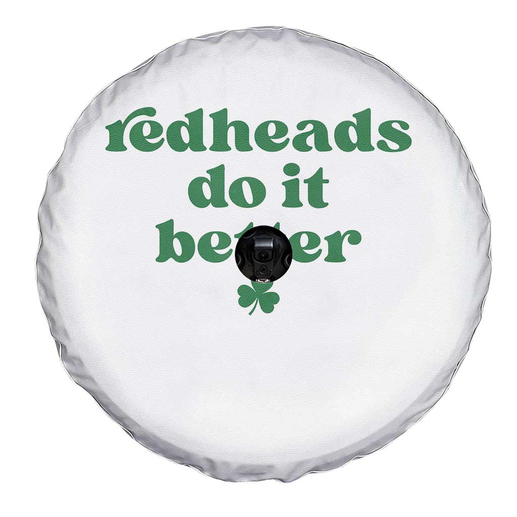 Redheads Do It Better Funny Irish Pride Spare Tire Cover St Patricks Day Ginger Humor TS02 Print Your Wear