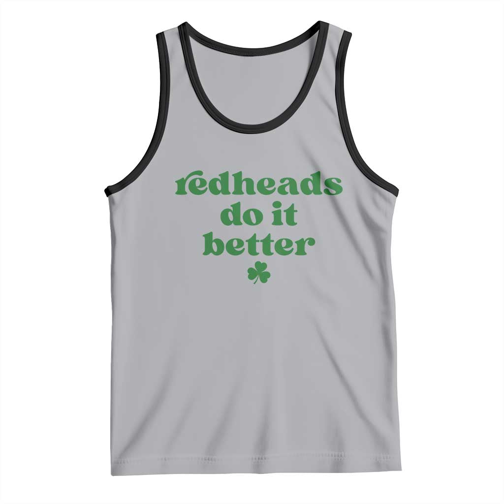 Redheads Do It Better Funny Irish Pride Tank Top St Patricks Day Ginger Humor TS02 Athletic Heather Black Print Your Wear
