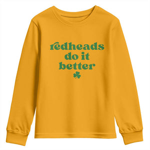 Redheads Do It Better Funny Irish Pride Youth Sweatshirt St Patricks Day Ginger Humor TS02 Gold Print Your Wear