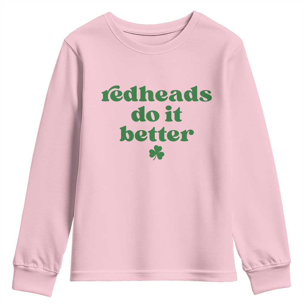 Redheads Do It Better Funny Irish Pride Youth Sweatshirt St Patricks Day Ginger Humor TS02 Light Pink Print Your Wear