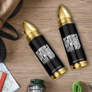 Psalm 147 3 Inspirational Christian Faith Bullet Tumbler My Worship Is Loud Because My Wounds Were Deep TS02 Print Your Wear