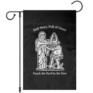Funny Catholic Faith Humor Garden Flag Hail Mary Full of Grace Punch the Devil in the Face TS02 Black Print Your Wear