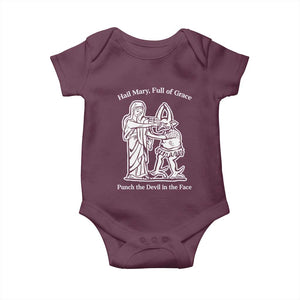 Funny Catholic Faith Humor Baby Onesie Hail Mary Full of Grace Punch the Devil in the Face TS02 Maroon Print Your Wear