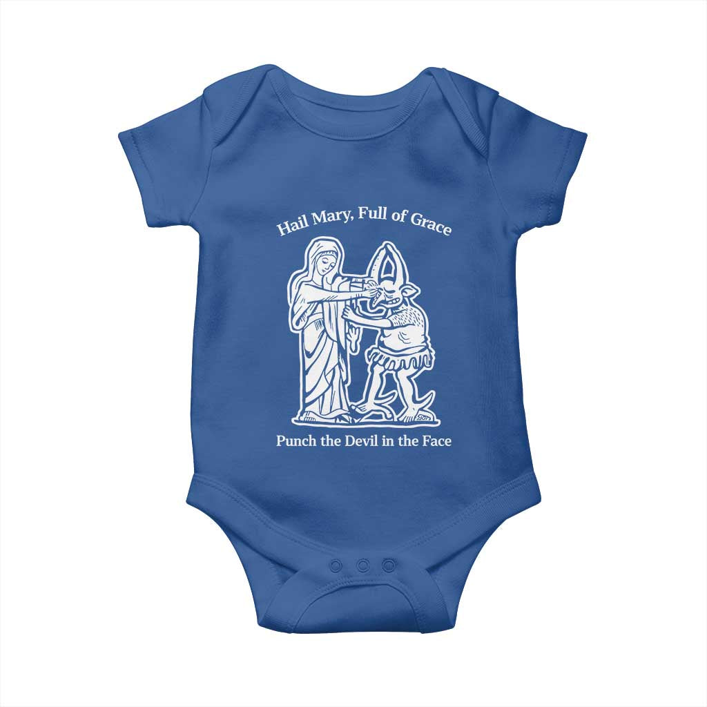 Funny Catholic Faith Humor Baby Onesie Hail Mary Full of Grace Punch the Devil in the Face TS02 Royal Blue Print Your Wear