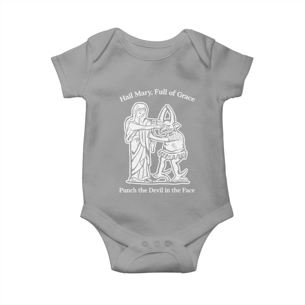 Funny Catholic Faith Humor Baby Onesie Hail Mary Full of Grace Punch the Devil in the Face TS02 Sport Gray Print Your Wear