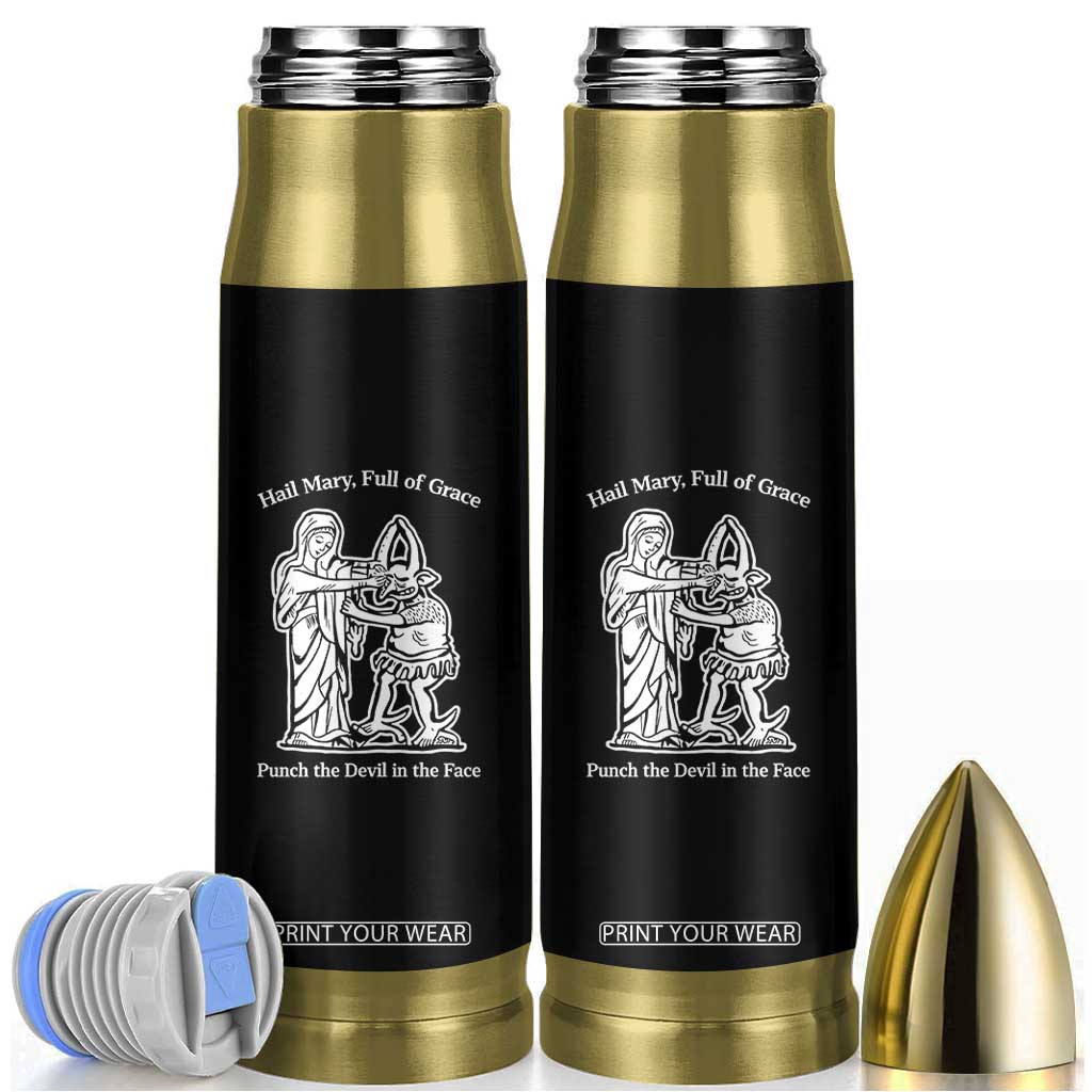 Funny Catholic Faith Humor Bullet Tumbler Hail Mary Full of Grace Punch the Devil in the Face TS02 Black Print Your Wear