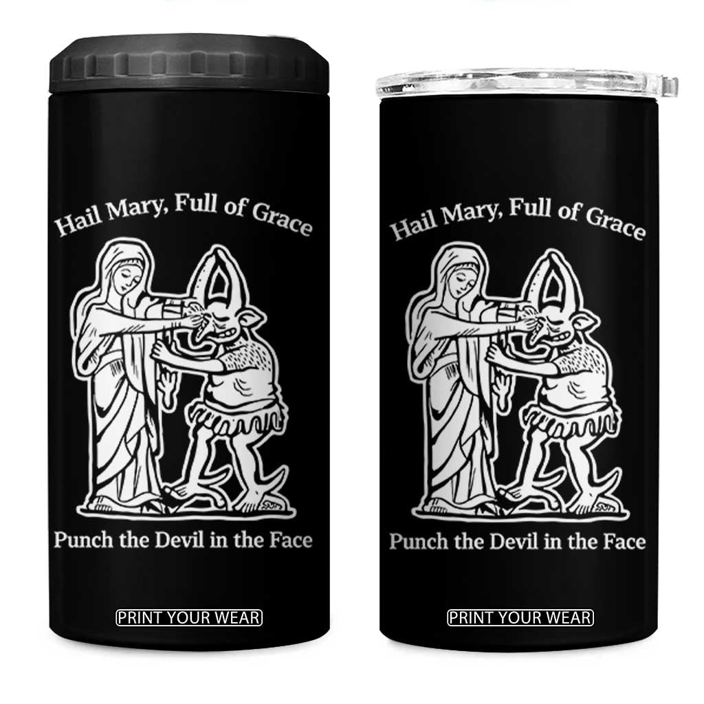 Funny Catholic Faith Humor 4 in 1 Can Cooler Tumbler Hail Mary Full of Grace Punch the Devil in the Face TS02 One Size: 16 oz Black Print Your Wear