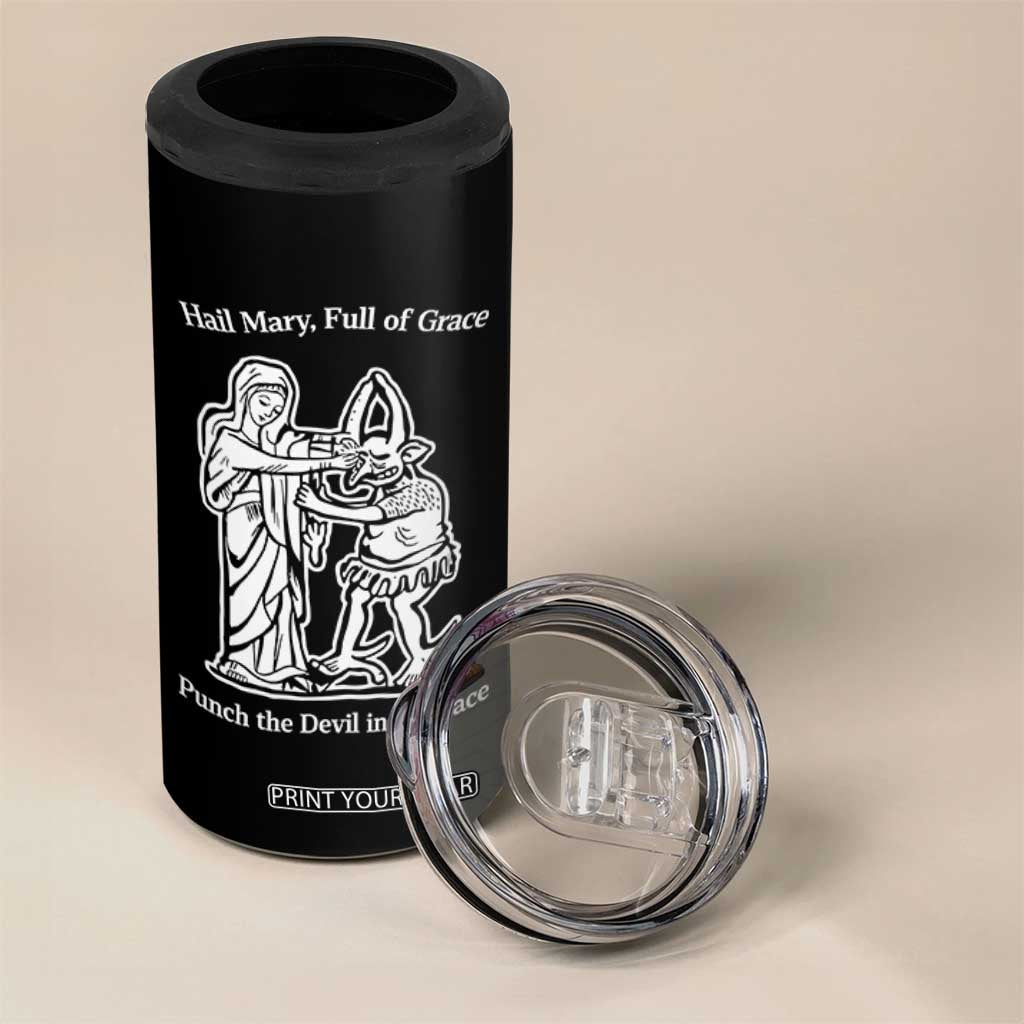 Funny Catholic Faith Humor 4 in 1 Can Cooler Tumbler Hail Mary Full of Grace Punch the Devil in the Face TS02 Print Your Wear