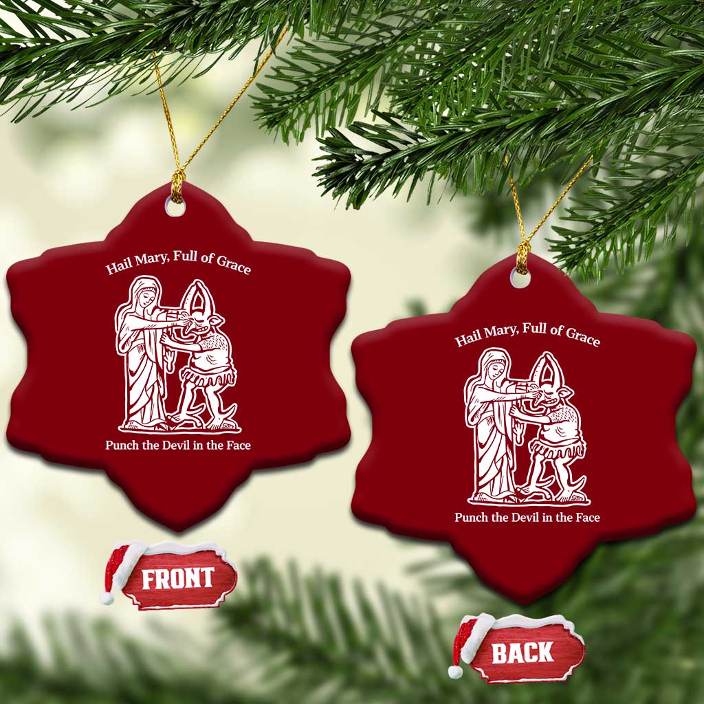 Funny Catholic Faith Humor Ceramic Ornament Hail Mary Full of Grace Punch the Devil in the Face TS02 Print Your Wear