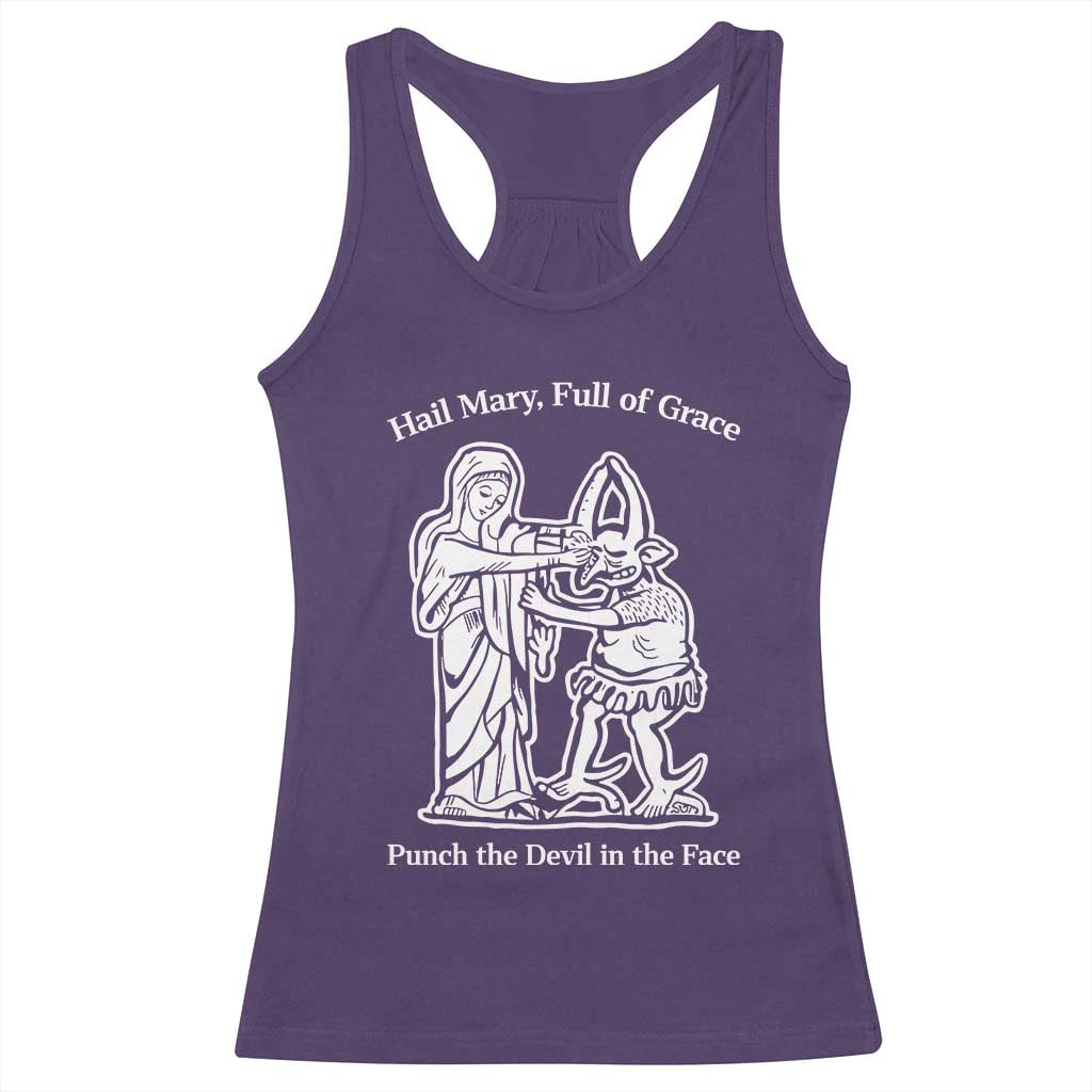 Funny Catholic Faith Humor Racerback Tank Top Hail Mary Full of Grace Punch the Devil in the Face TS02 Purple Print Your Wear