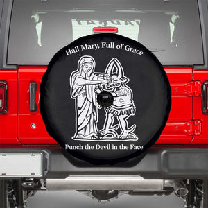 Funny Catholic Faith Humor Spare Tire Cover Hail Mary Full of Grace Punch the Devil in the Face TS02 Black Print Your Wear