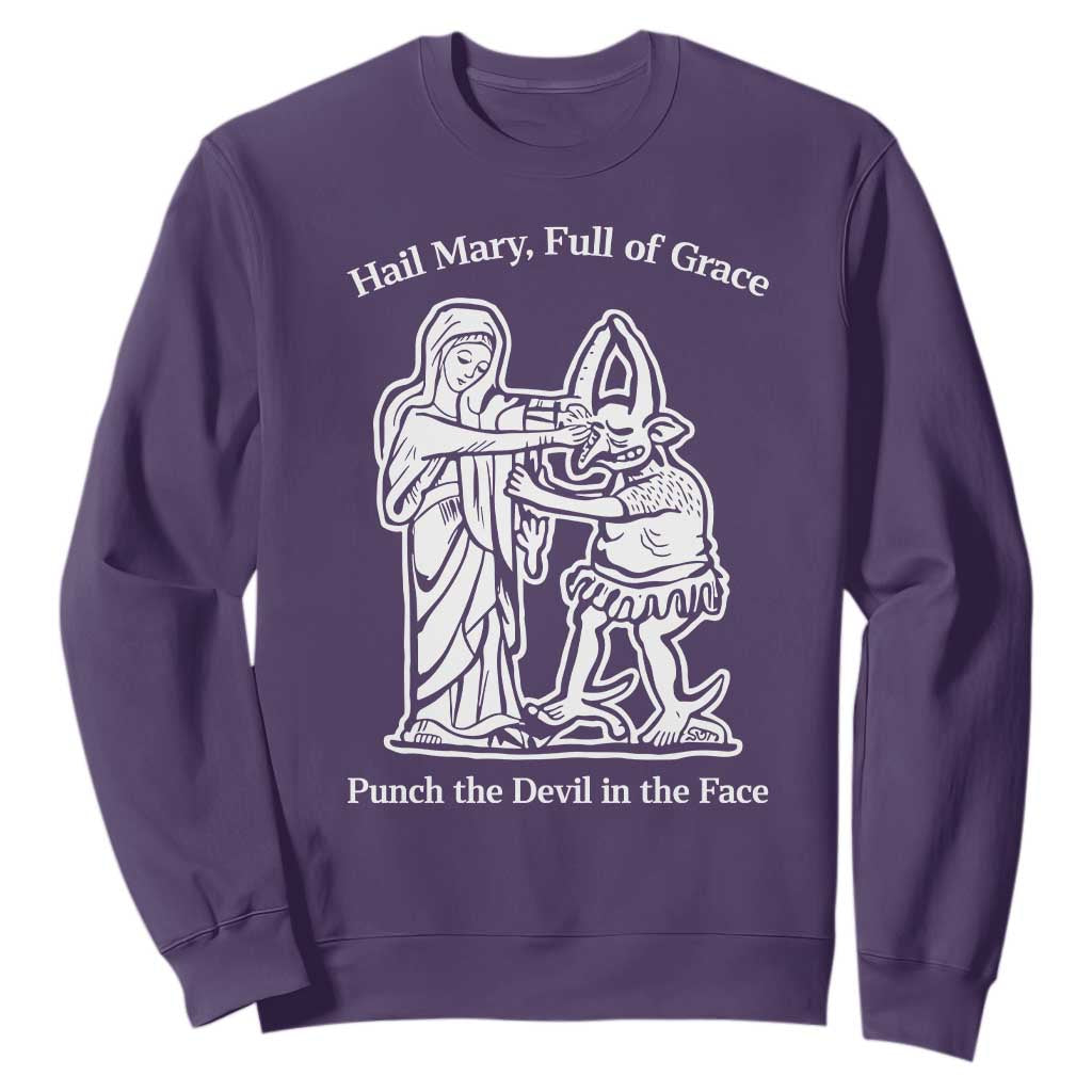 Funny Catholic Faith Humor Sweatshirt Hail Mary Full of Grace Punch the Devil in the Face TS02 Purple Print Your Wear
