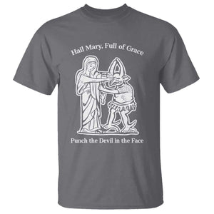 Funny Catholic Faith Humor T Shirt Hail Mary Full of Grace Punch the Devil in the Face TS02 Charcoal Print Your Wear