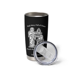 Funny Catholic Faith Humor Tumbler Cup Hail Mary Full of Grace Punch the Devil in the Face TS02 Print Your Wear
