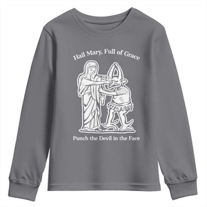 Funny Catholic Faith Humor Youth Sweatshirt Hail Mary Full of Grace Punch the Devil in the Face TS02 Charcoal Print Your Wear