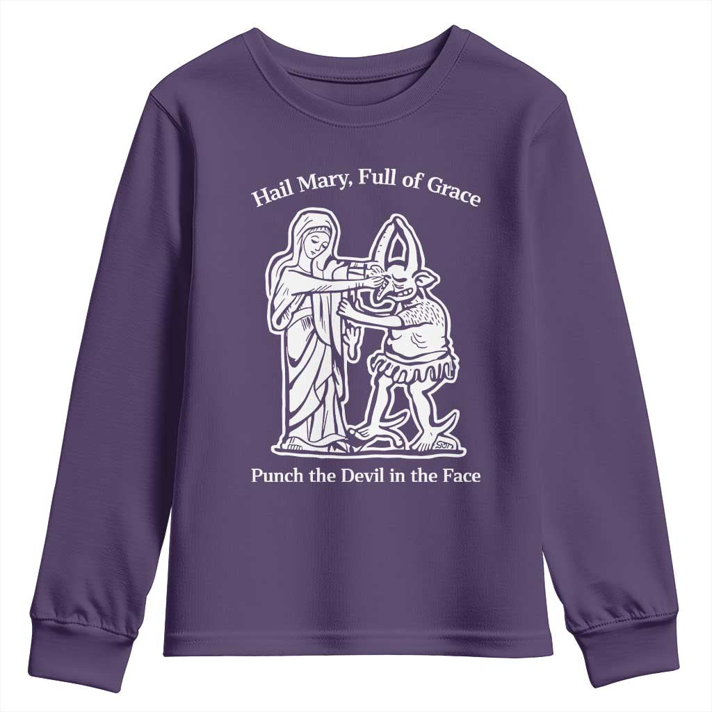 Funny Catholic Faith Humor Youth Sweatshirt Hail Mary Full of Grace Punch the Devil in the Face TS02 Purple Print Your Wear