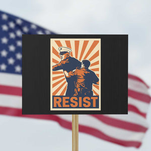 Resist Marine Veteran Political Protest Protest Sign America First Anti War TS02 Horizontal 18" × 24" Black Print Your Wear