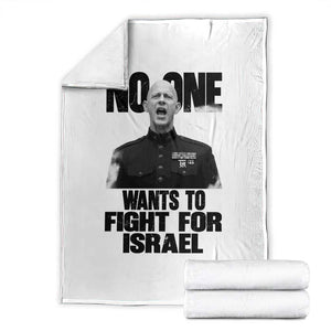 No One Wants To Fight For Israel Marine Veteran Statement Throw Blanket America First Freedom Anti War TS02 White Print Your Wear