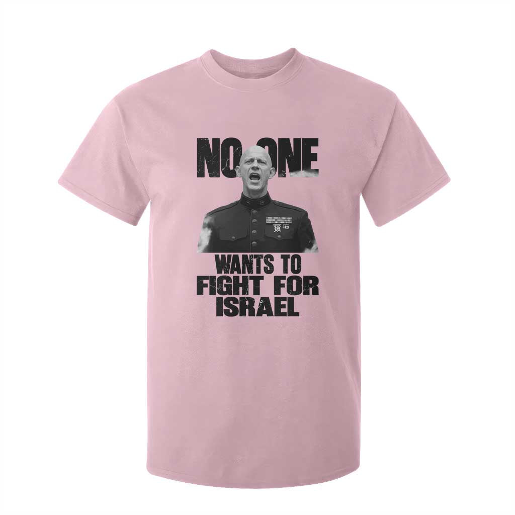 No One Wants To Fight For Israel Marine Veteran Statement T Shirt For Kid America First Freedom Anti War TS02 Light Pink Print Your Wear