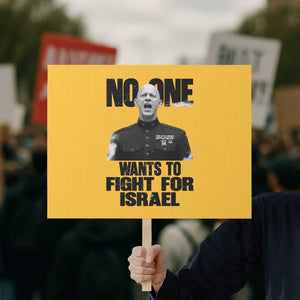 No One Wants To Fight For Israel Marine Veteran Statement Protest Sign America First Freedom Anti War TS02 Horizontal 18" × 24" Yellow Print Your Wear