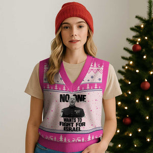 No One Wants To Fight For Israel Marine Veteran Statement V-Neck Knit Sweater Vest America First Freedom Anti War TS02 Hot Pink Print Your Wear
