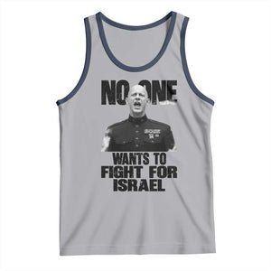 No One Wants To Fight For Israel Marine Veteran Statement Tank Top America First Freedom Anti War TS02 Athletic Heather Navy Print Your Wear