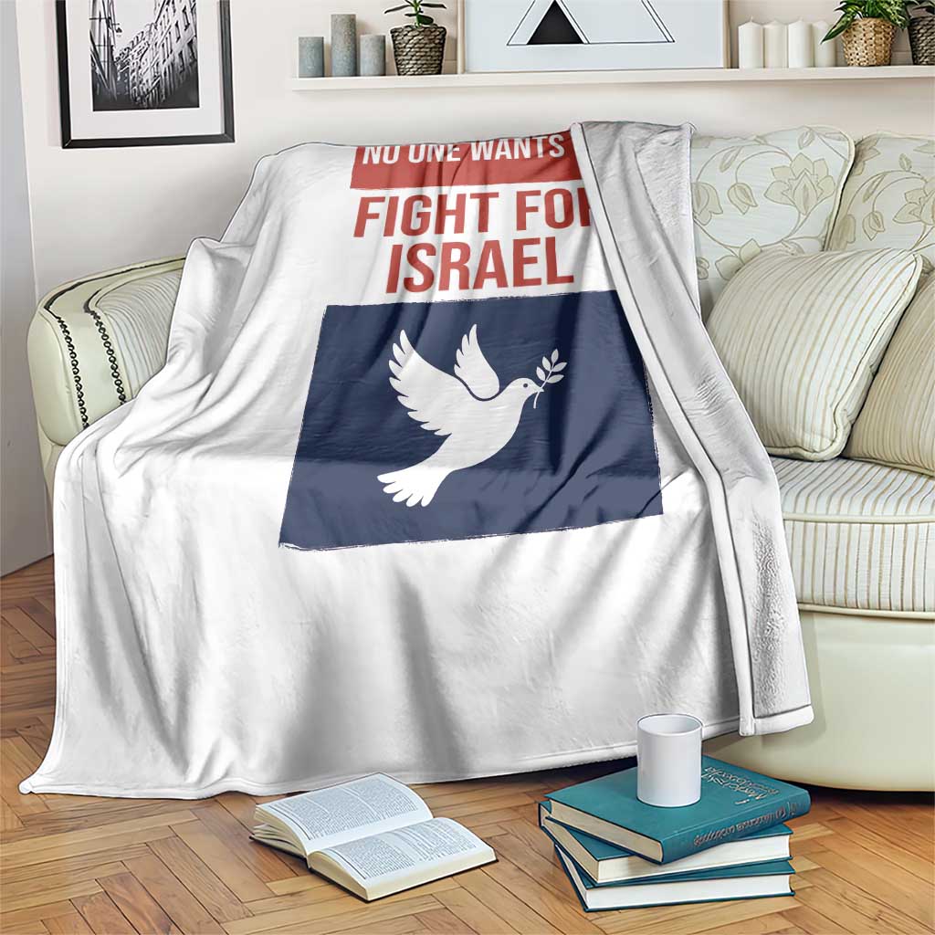 No One Wants To Fight For Israel Dove Throw Blanket Peace Freedom Supporter Anti War TS02 Print Your Wear