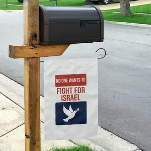 No One Wants To Fight For Israel Dove Garden Flag Peace Freedom Supporter Anti War TS02 Print Your Wear