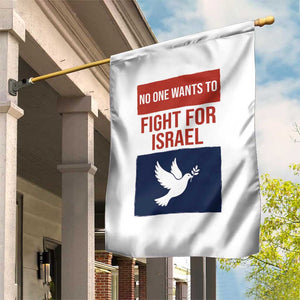 No One Wants To Fight For Israel Dove Garden Flag Peace Freedom Supporter Anti War TS02 Print Your Wear