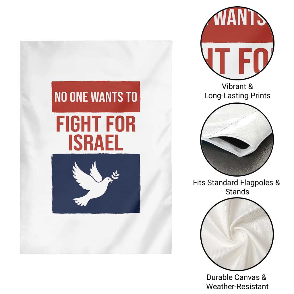 No One Wants To Fight For Israel Dove Garden Flag Peace Freedom Supporter Anti War TS02 Print Your Wear