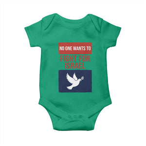 No One Wants To Fight For Israel Dove Baby Onesie Peace Freedom Supporter Anti War TS02 Irish Green Print Your Wear