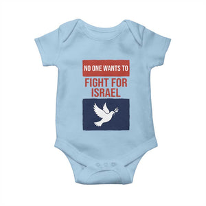 No One Wants To Fight For Israel Dove Baby Onesie Peace Freedom Supporter Anti War TS02 Light Blue Print Your Wear