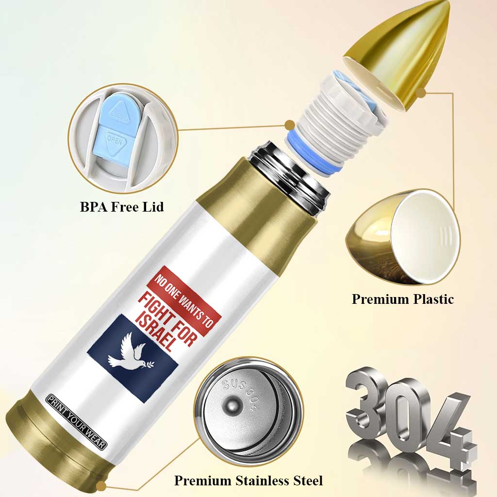 No One Wants To Fight For Israel Dove Bullet Tumbler Peace Freedom Supporter Anti War TS02 Print Your Wear