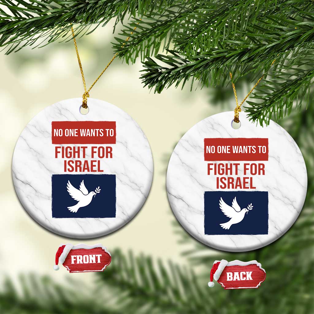 No One Wants To Fight For Israel Dove Ceramic Ornament Peace Freedom Supporter Anti War TS02 1pc White Marble Print Your Wear