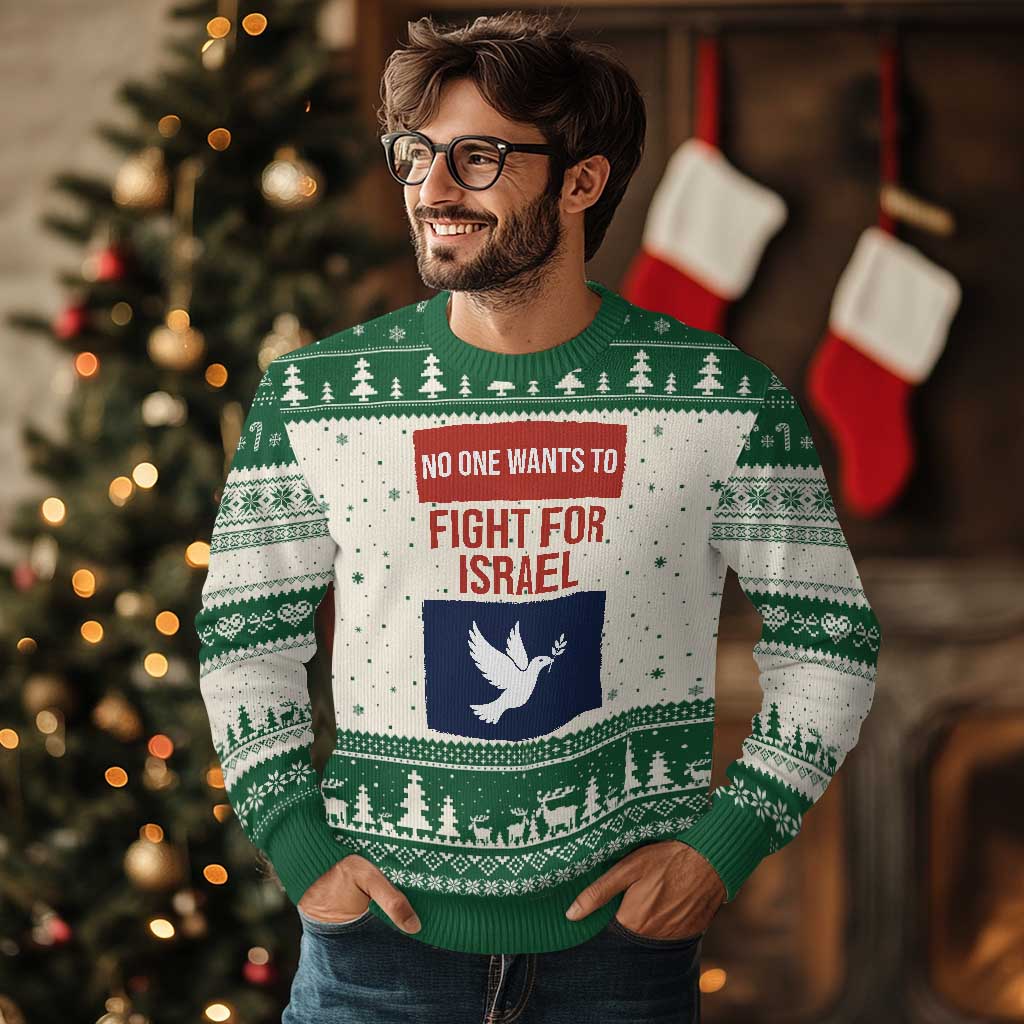 No One Wants To Fight For Israel Dove Ugly Christmas Sweater Peace Freedom Supporter Anti War TS02 Beige Green Print Your Wear